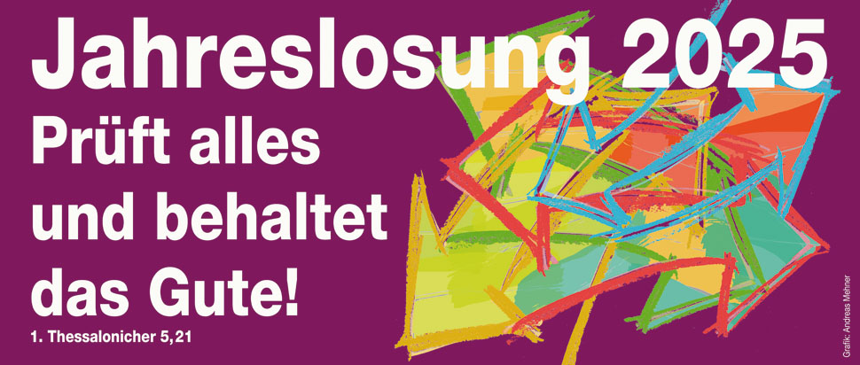 Jahreslosung 2025 - Ev. St. Georgsgemeinde Steinbach (Taunus)